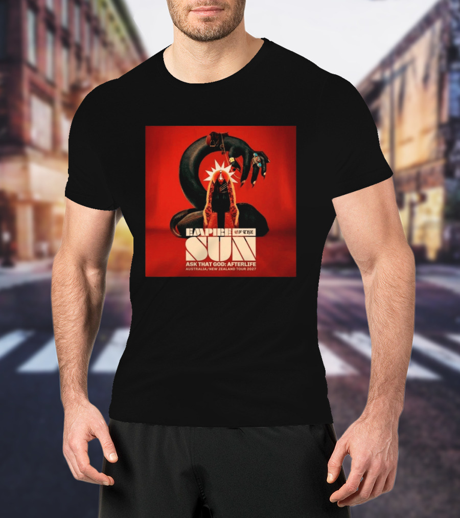 Empire Of The Sun Ask That God Afterlife Australia New Zealand Tour 2027 T-Shirt