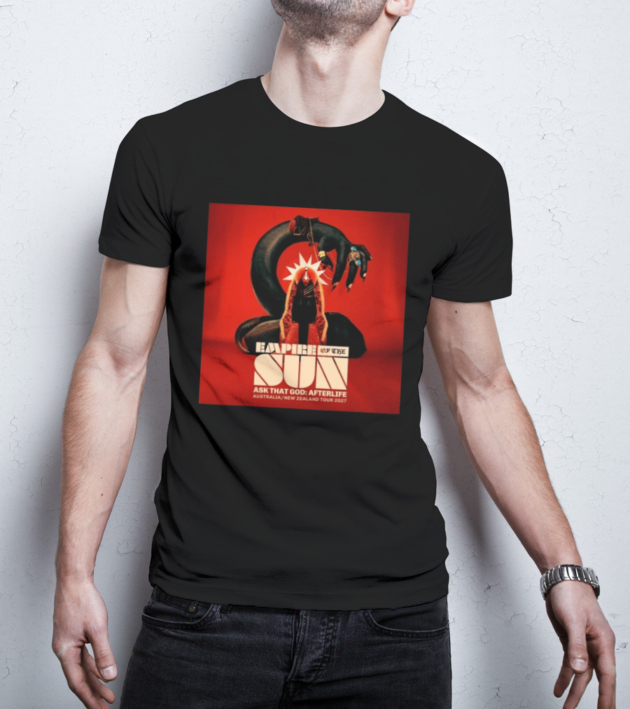 Empire Of The Sun Ask That God Afterlife Australia New Zealand Tour 2027 T-Shirt