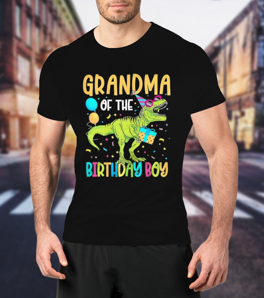 Grandma Of The Birthday Boy Dinosaur Party Balloons And Gift Celebration T-Shirt