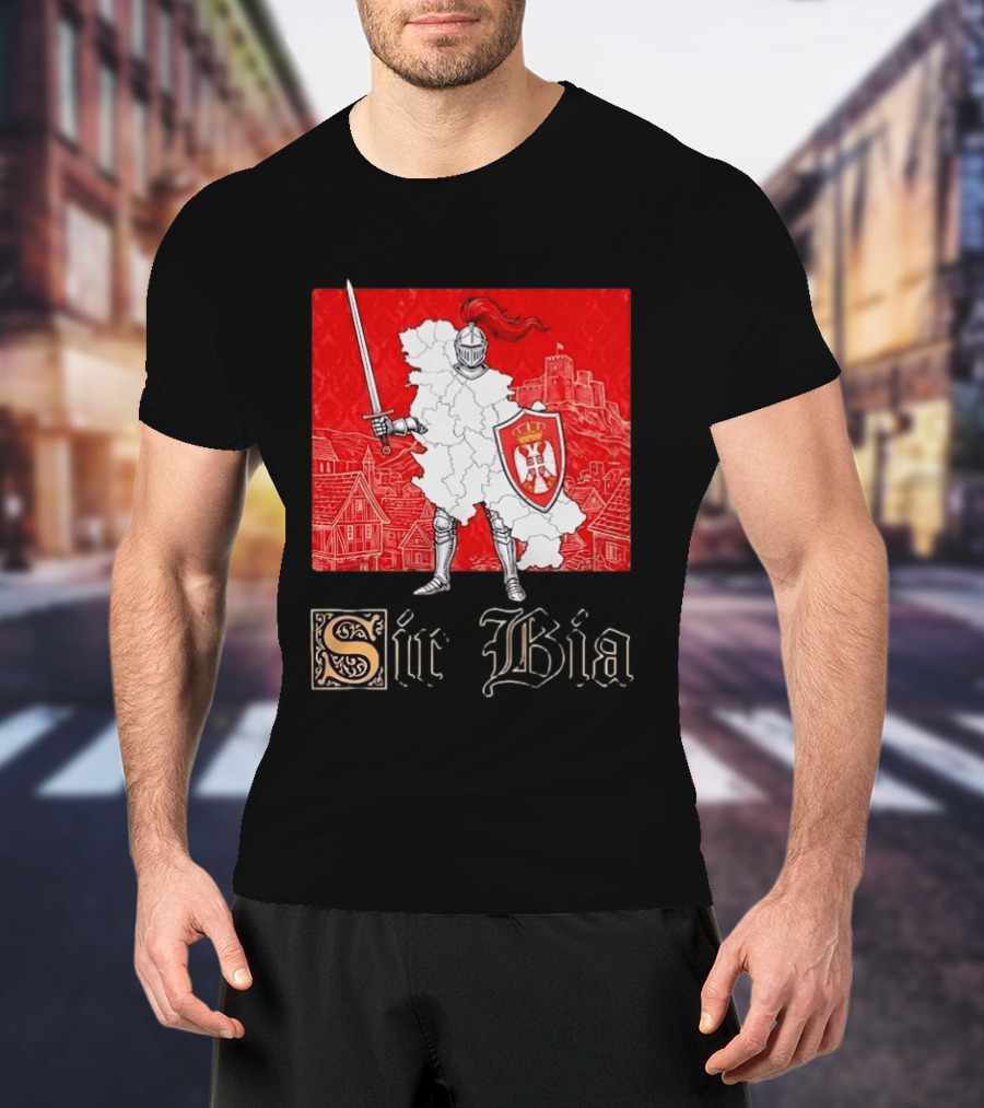Sir Bia Knight Of Serbia Map Serbian Pride Shield Armor Heritage T-Shirt