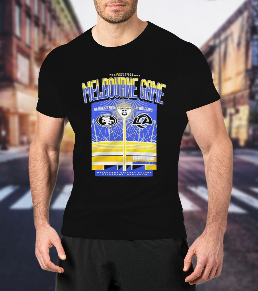 Melbourne Game San Francisco 49ers Vs Los Angeles Rams Melbourne Cricket Ground Australia T-Shirt