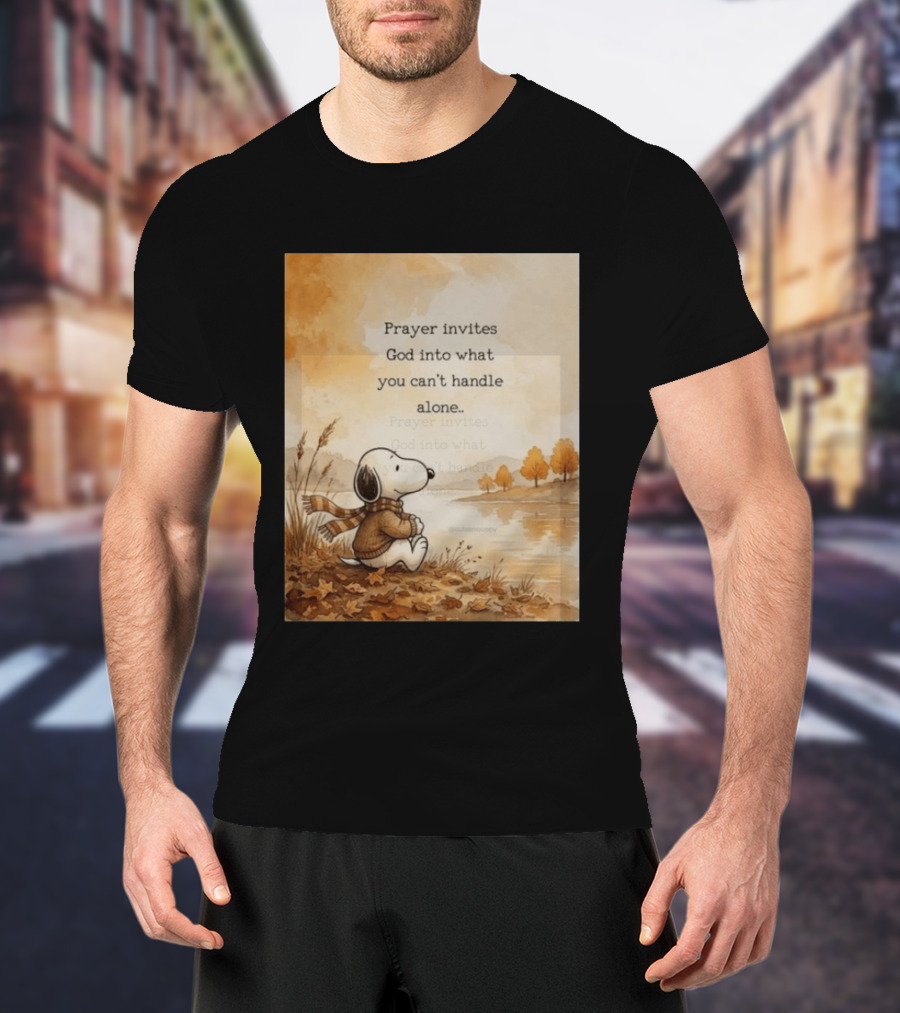 Snoopy Prayer Invites God Into What You Can't Handle Alone Autumn Scene T-Shirt