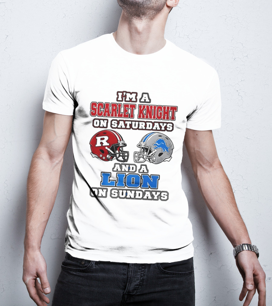 I'm A Scarlet Knight On Saturdays And A Lion On Sundays Football Helmets T-Shirt