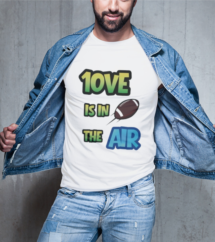 Jordan Love 1ove Is In The Air Green Bay Packers Football T-Shirt
