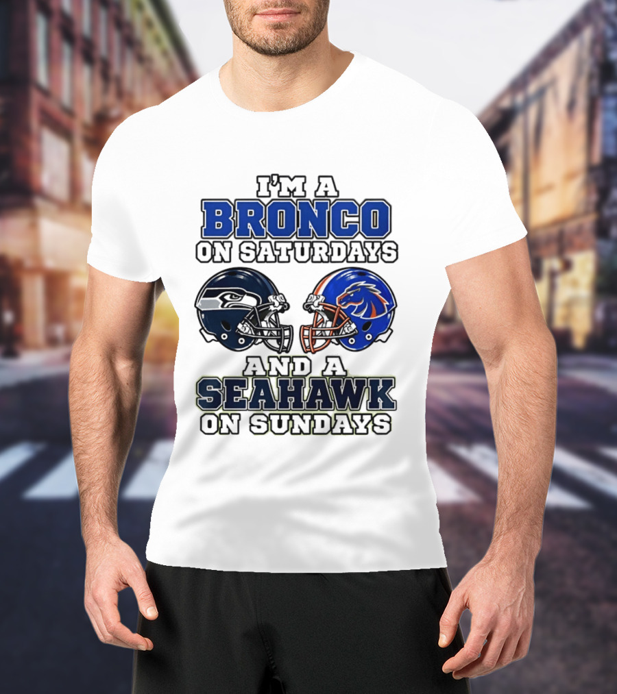 I'm A Bronco On Saturdays And A Seahawk On Sundays Football Helmets T-Shirt