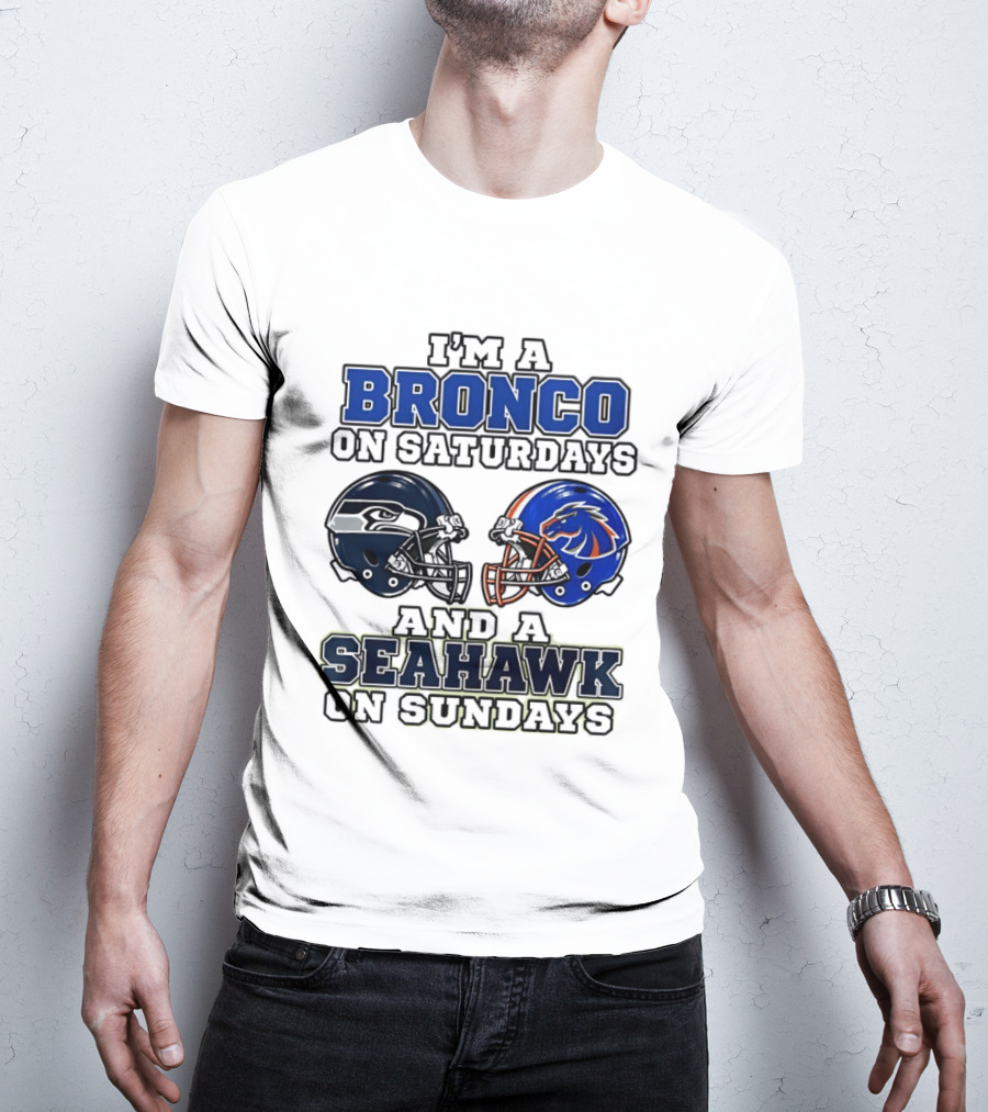 I'm A Bronco On Saturdays And A Seahawk On Sundays Football Helmets T-Shirt