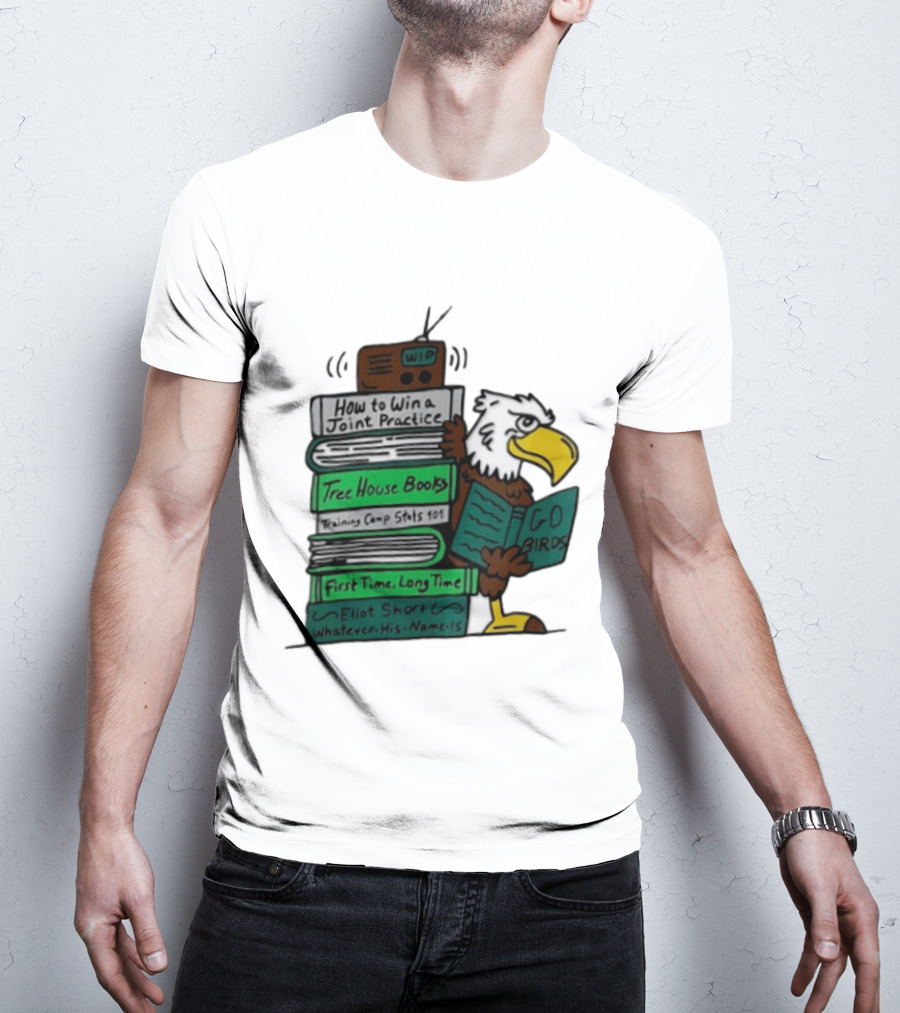 Philadelphia Eagles Go Birds How To Win A Joint Practice Tree House Books Training Camp Stats First Time Long Time Eliot Short T-Shirt