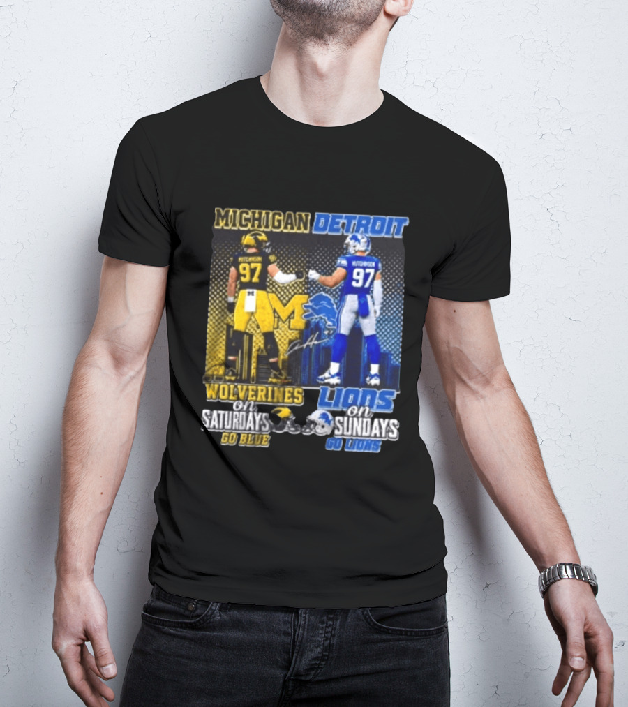 Michigan Wolverines Aidan Hutchinson On Saturdays And Detroit Lions On Sundays Go Blue Go Lions T-Shirt