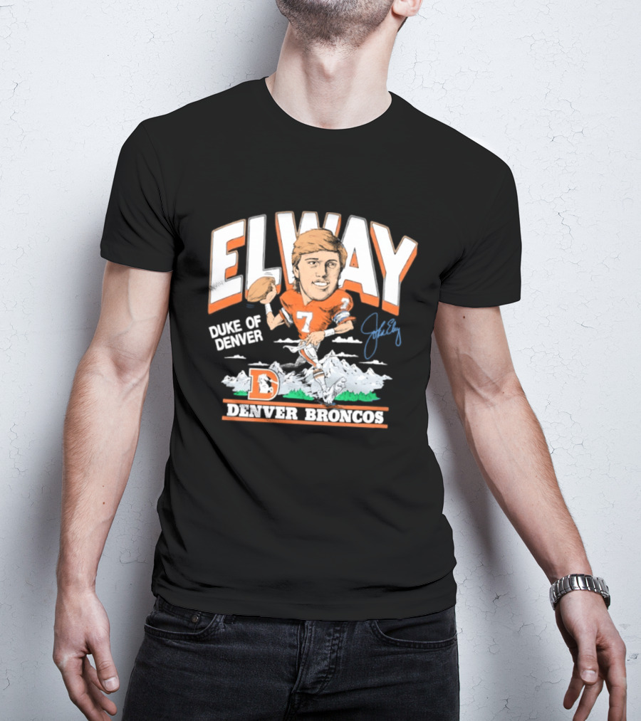 Elway Duke Of Denver Broncos Quarterback Signature Iconic Mountain Denver T-Shirt