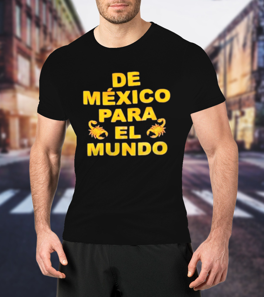 De México Para El Mundo Scorpions T-Shirt