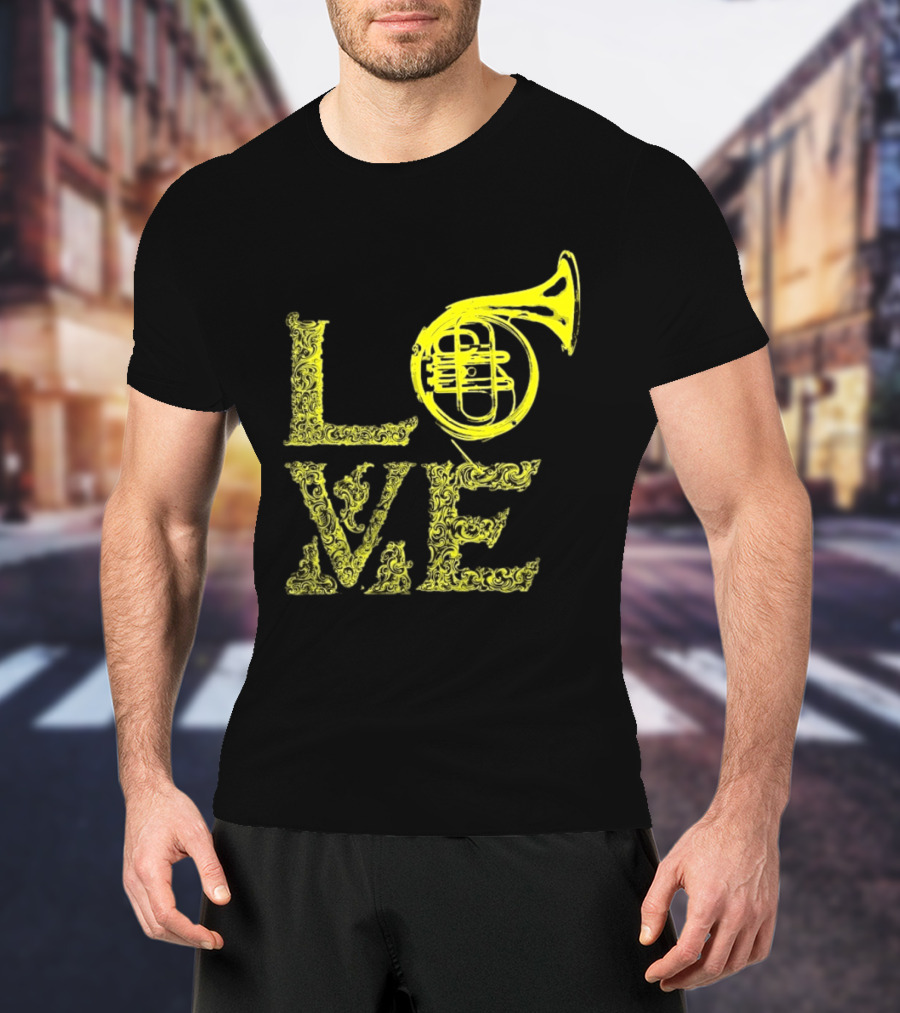 Love French Horn Music Orchestra Musician T-Shirt
