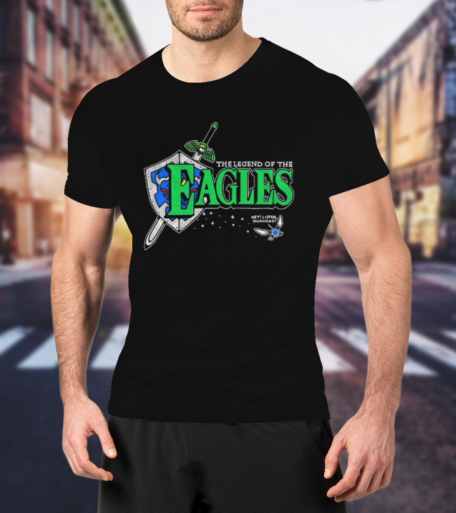The Legend Of The Eagles Zelda Hey Listen Dickhead Shield Sword Navi T-Shirt