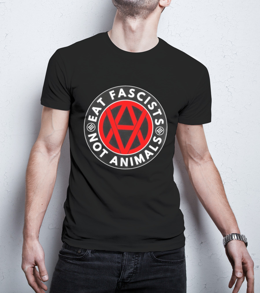 Eat Fascists Not Animals Red Anarchist Circle T-Shirt