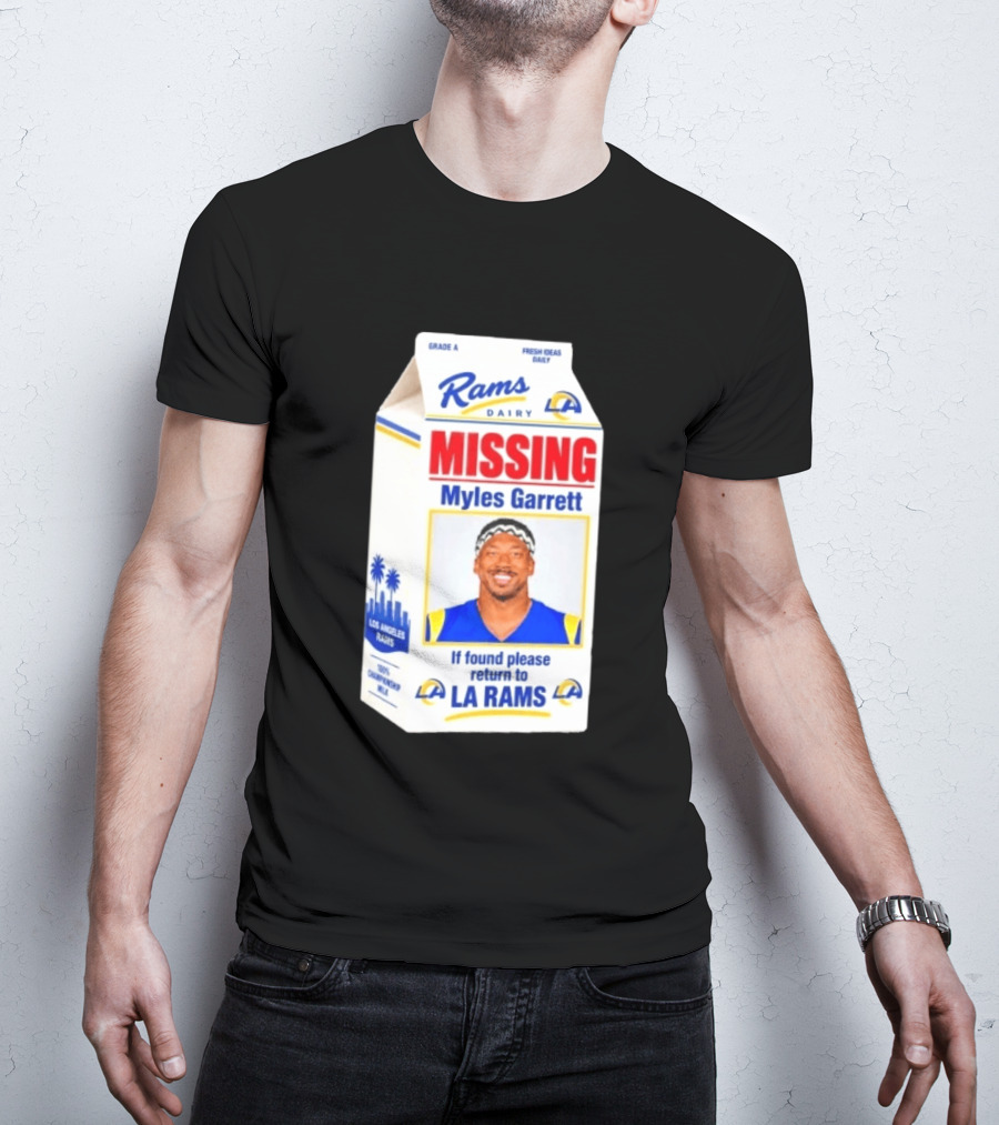 Rams Dairy Missing Myles Garrett Return To LA Rams Milk Carton Los Angeles Rams T-Shirt