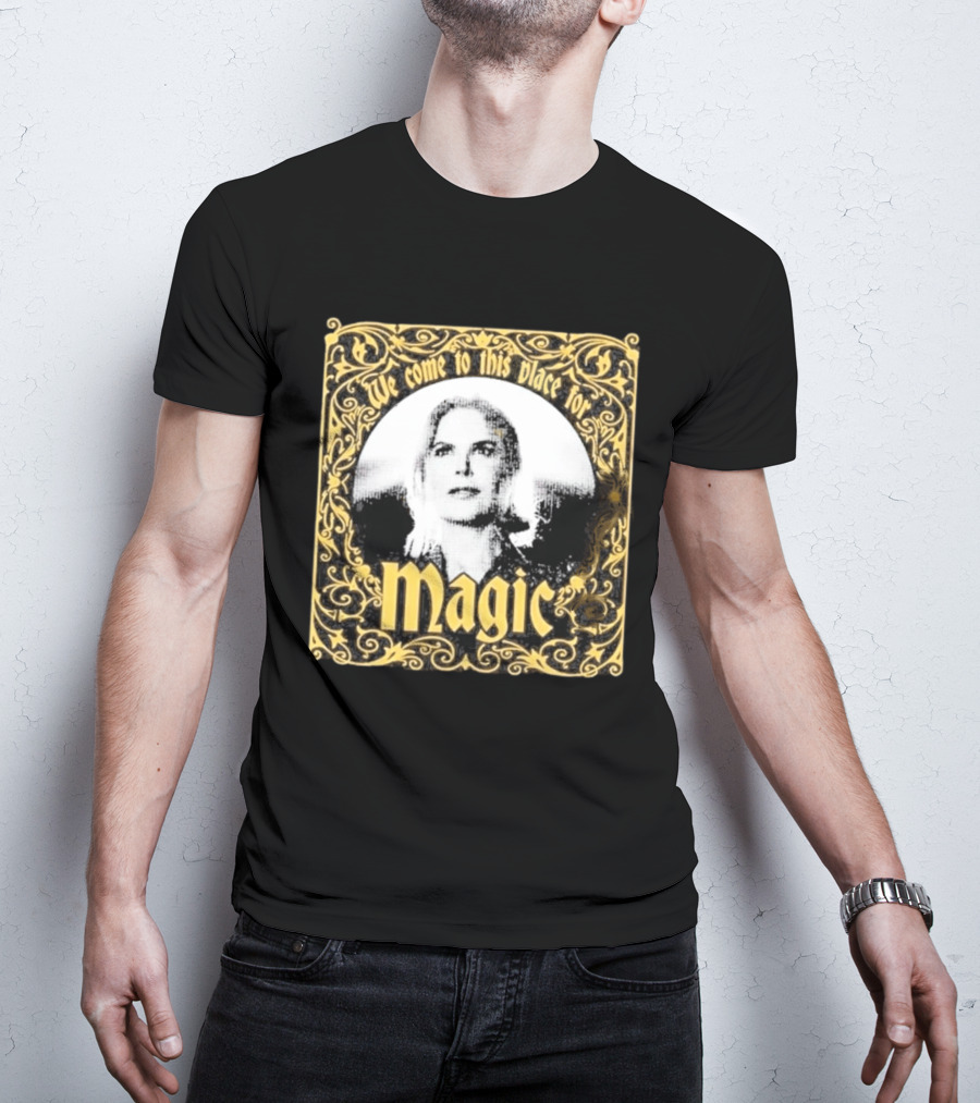 We Come To This Place For Magic Art Nouveau T-Shirt