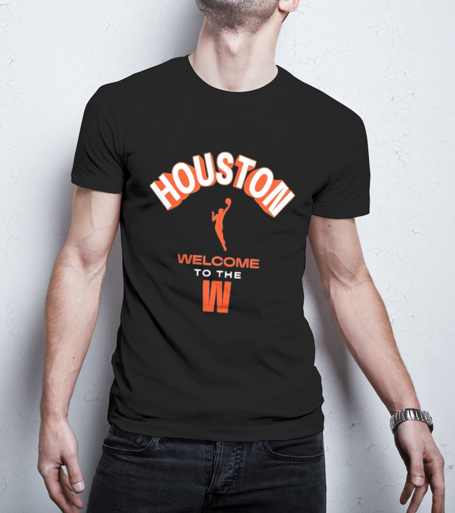 Houston Welcome To The W WNBA Basketball Player T-Shirt