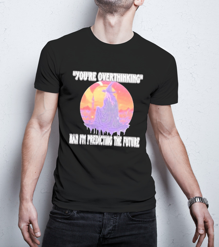 You're Overthinking Nah I'm Predicting The Future Wizard Purple Cloak Mystical Scene T-Shirt