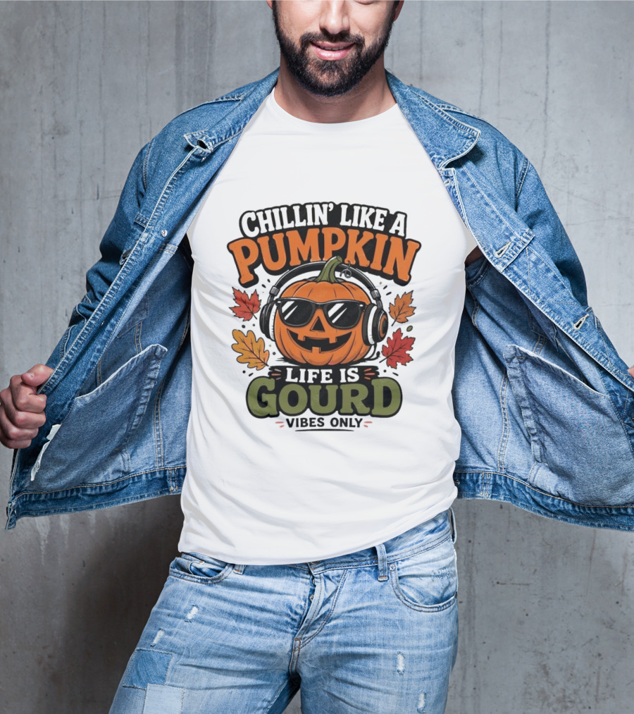 Chillin' Like A Pumpkin Life Is Gourd Vibes Only T-Shirt