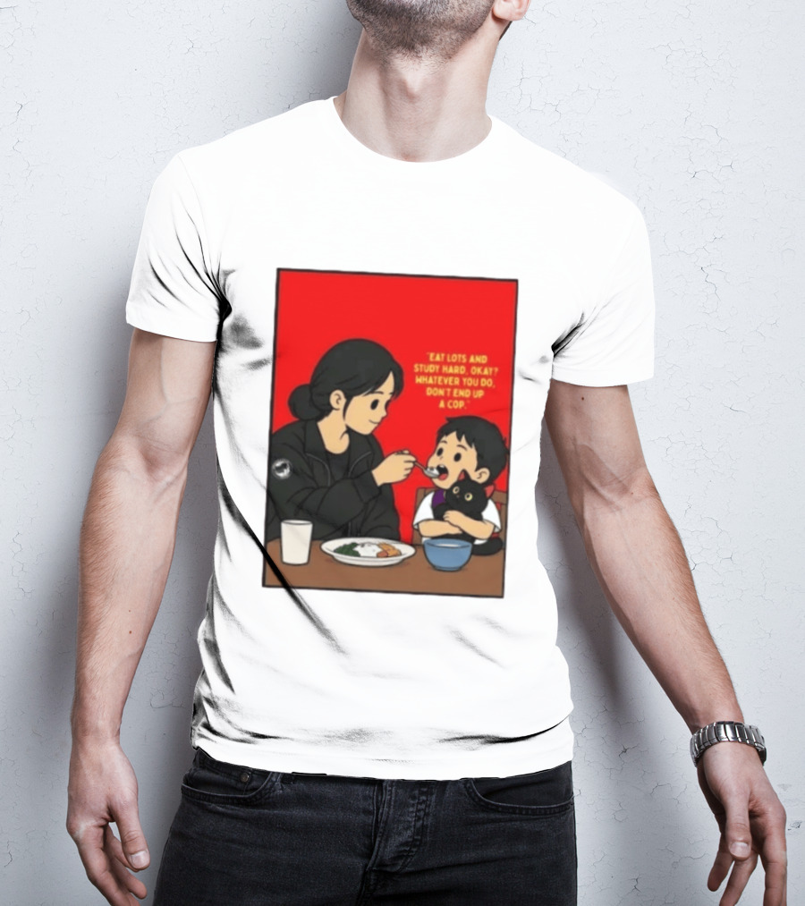 Eat Lots Study Hard Don't End Up A Cop Mother Feeding Child With Black Cat And Red T-Shirt