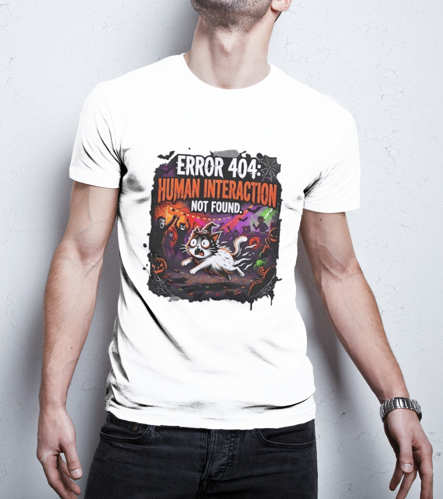 Error 404 Human Interaction Not Found Halloween Cat Spooky Party Scene T-Shirt