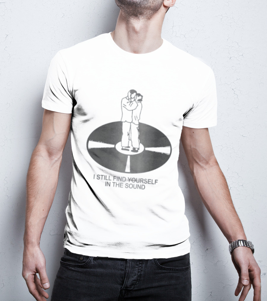 I Still Find Yourself In The Sound Vinyl Record Hugging Couple T-Shirt