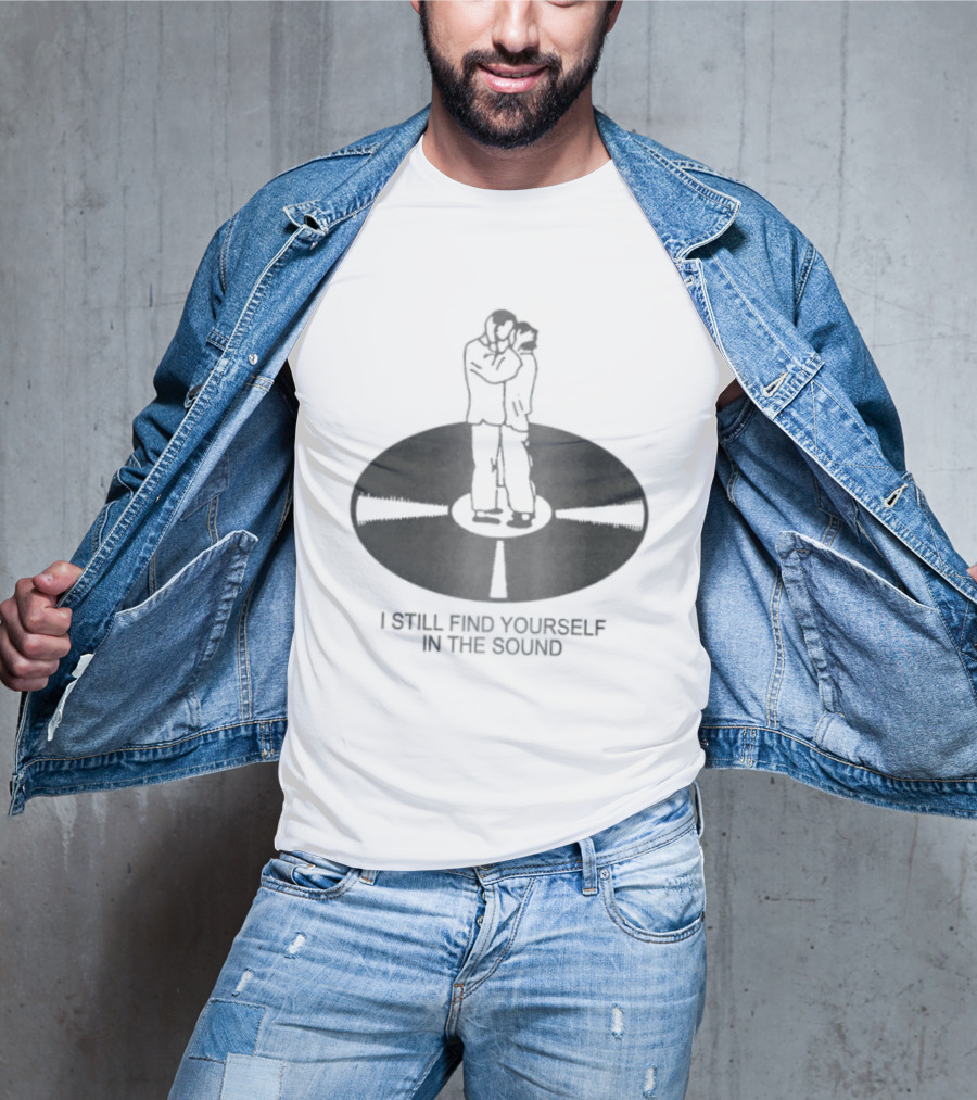 I Still Find Yourself In The Sound Vinyl Record Hugging Couple T-Shirt