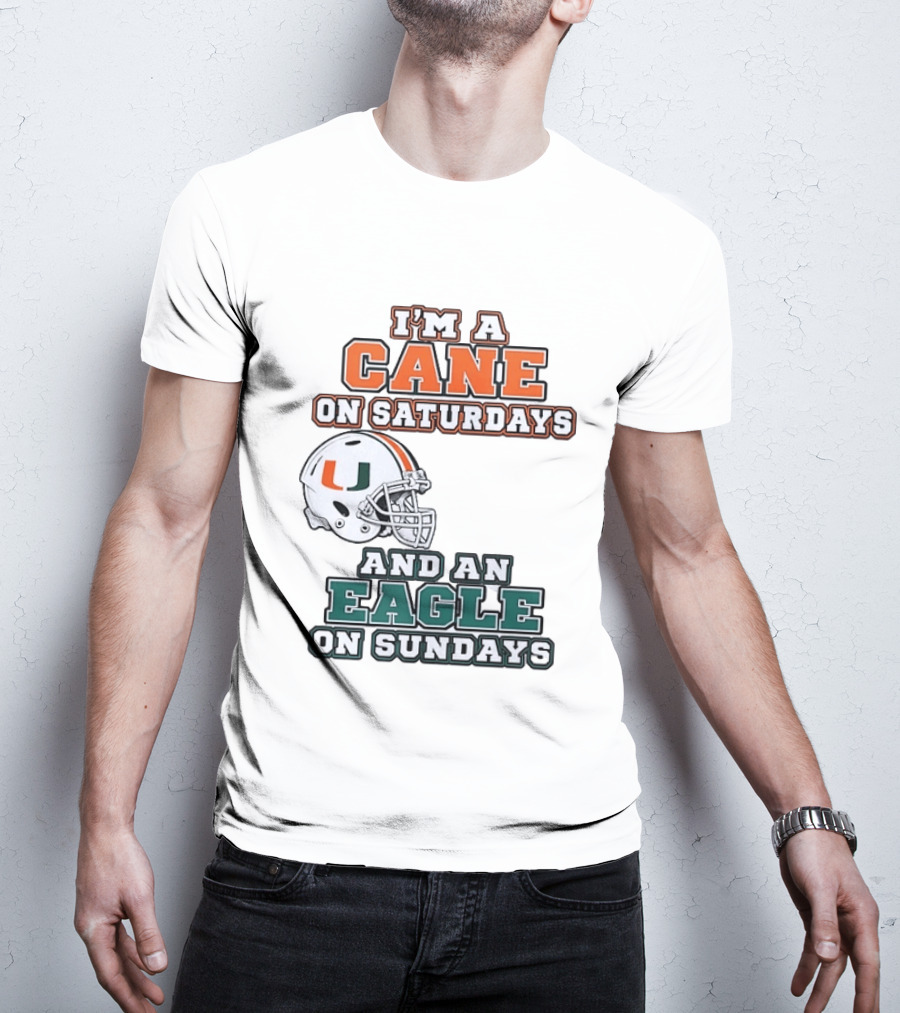 I'm A Cane On Saturdays Miami Spirit And An Eagle On Sundays Philadelphia Pride Football T-Shirt