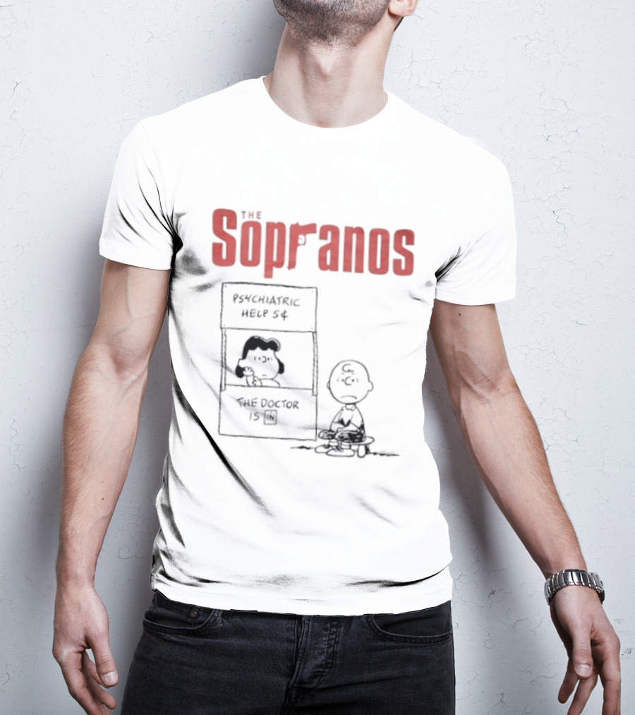 The Sopranos Psychiatric Help 5 Cents Peanuts Mashup The Doctor Is T-Shirt