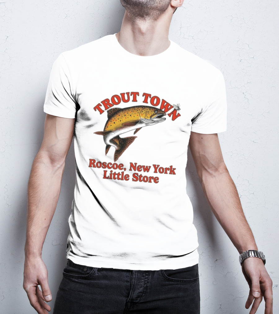 Trout Town Roscoe New York Little Store Fish T-Shirt