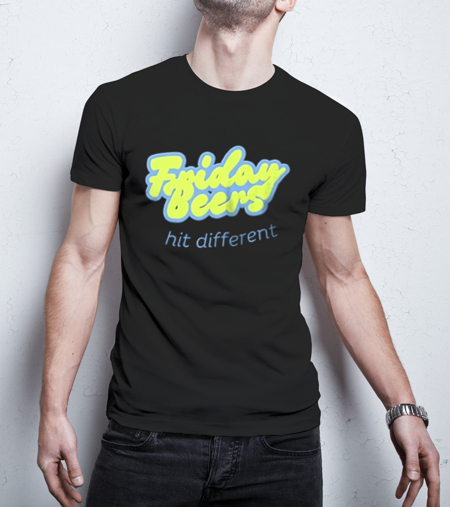 Friday Beers Hit Different Neon T-Shirt