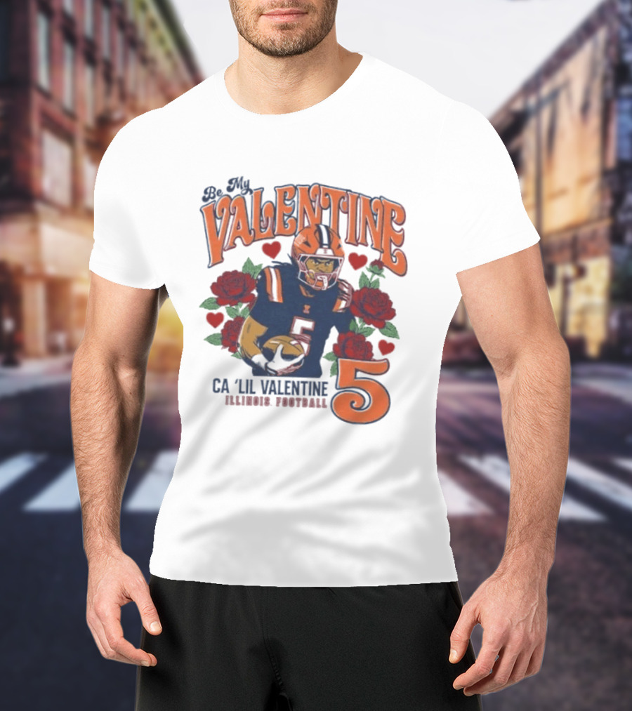Be My Valentine Ca'Lil Valentine Illinois Football 5 Roses T-Shirt