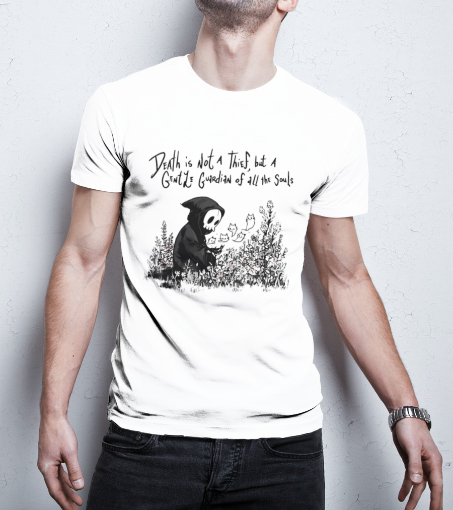 Death Is Not A Thief But A Gentle Guardian Of All The Souls Shadowy Figure And Flowers T-Shirt