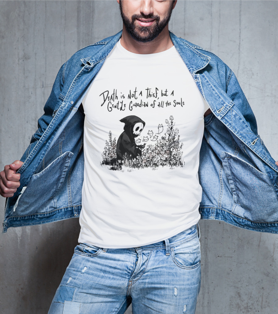 Death Is Not A Thief But A Gentle Guardian Of All The Souls Shadowy Figure And Flowers T-Shirt