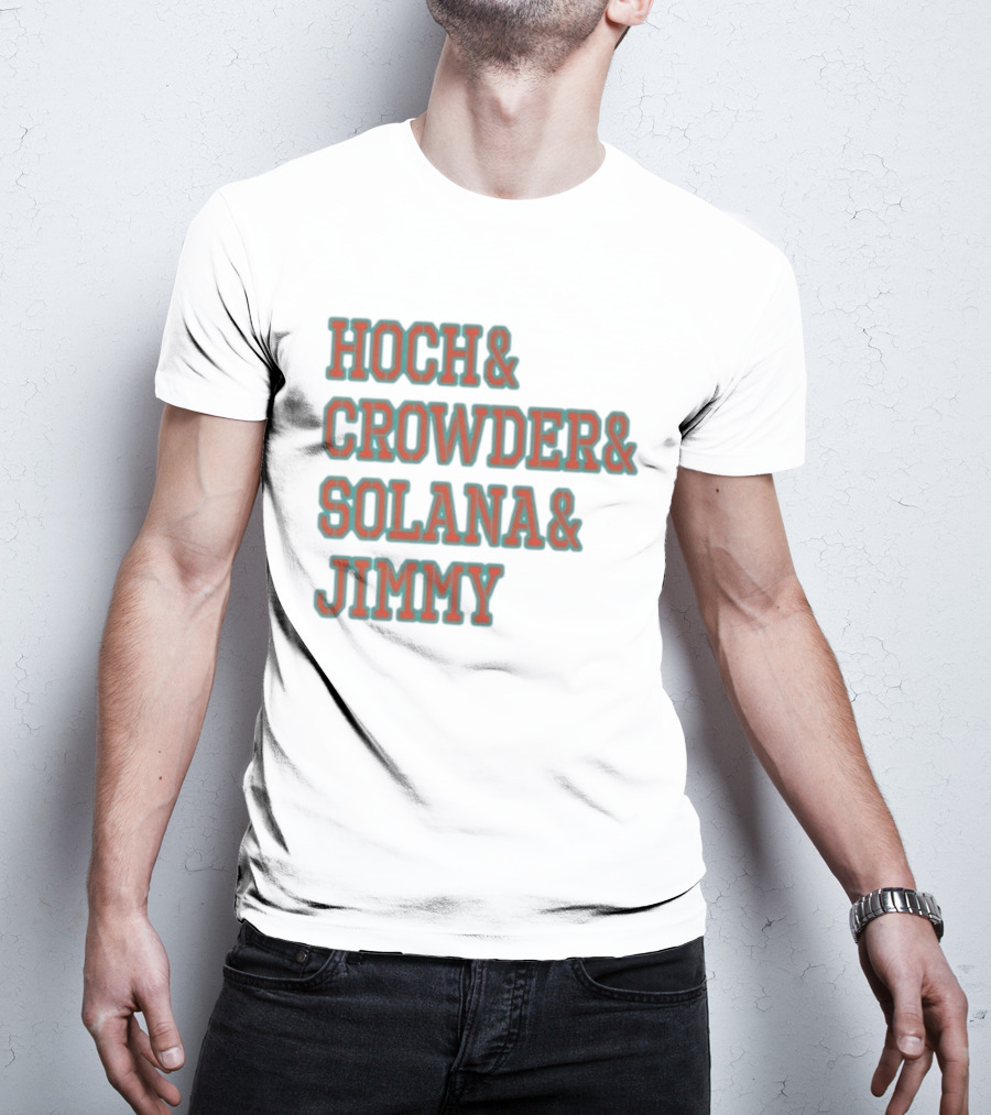 Hoch Crowder Solana Jimmy Miami Radio Show Merchandise T-Shirt