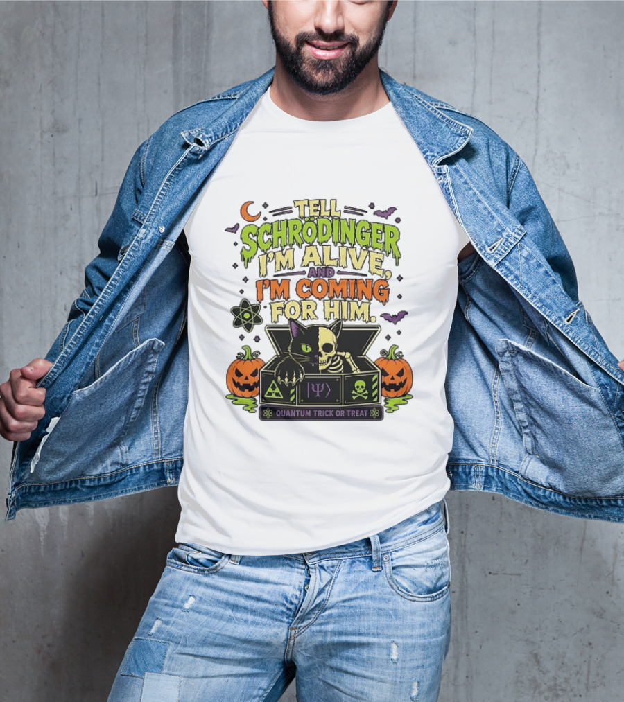 Tell Schrödinger I'm Alive And I'm Coming For Him Quantum Trick Or Treat Halloween Cat In Box With Pumpkins T-Shirt