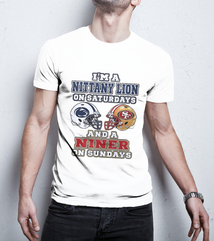 I'm A Nittany Lion On Saturdays And A Niner On Sundays Football Helmets T-Shirt