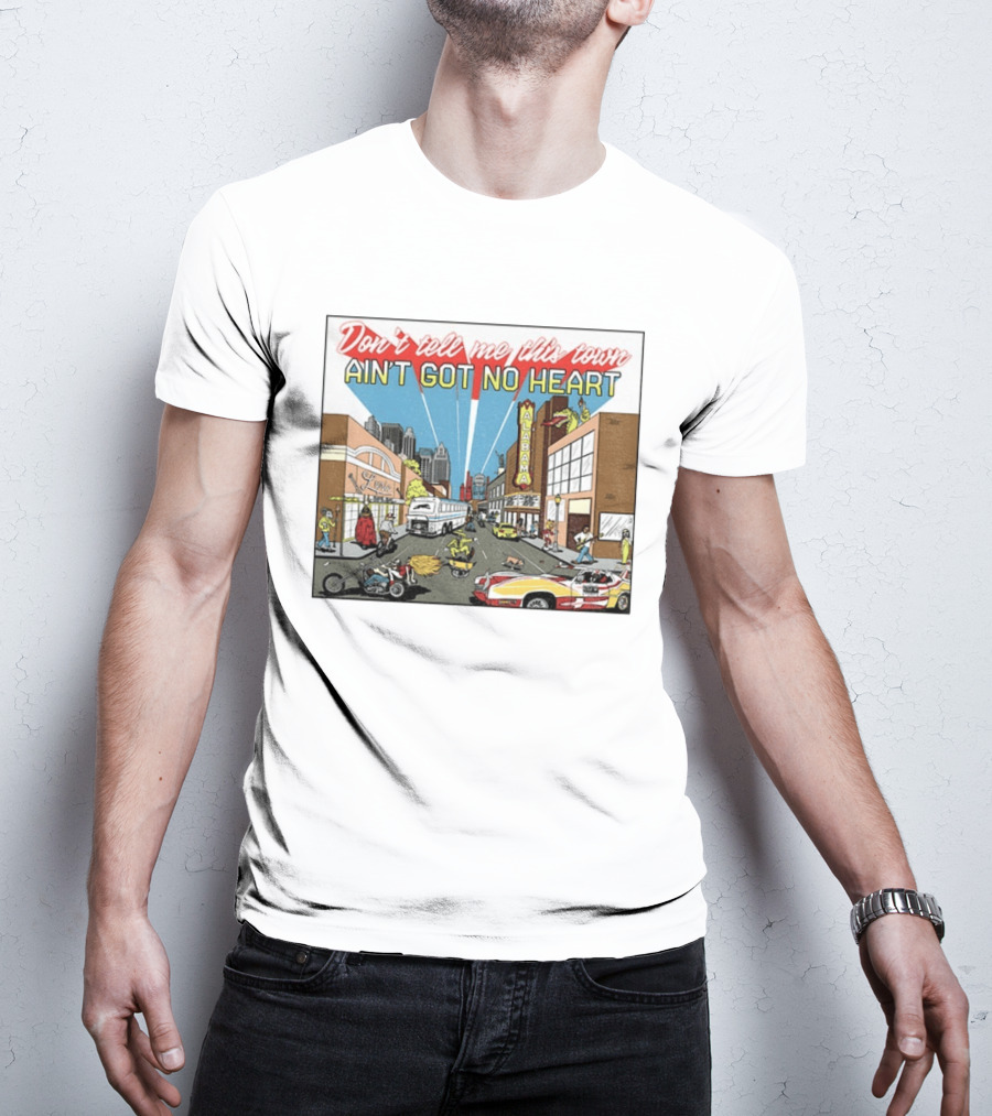 Don't Tell Me This Town Ain't Got No Heart Alabama Strip Scene T-Shirt