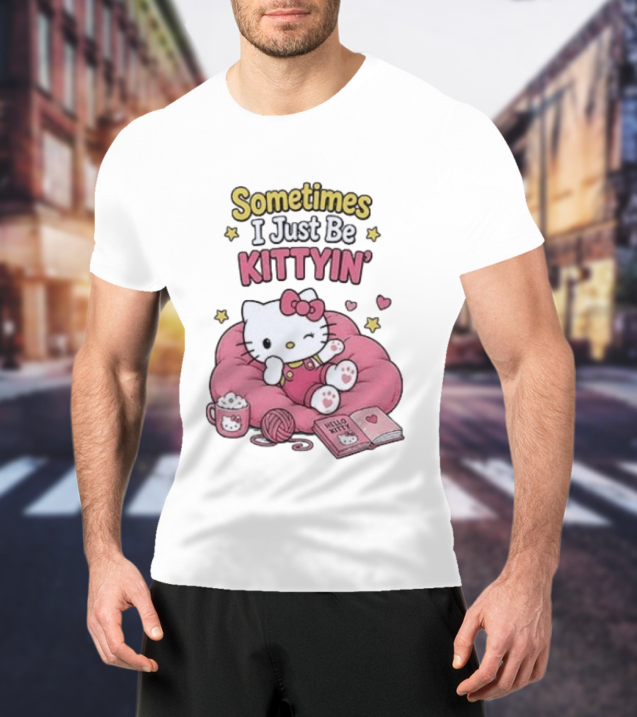 Hello Kitty Sometimes I Just Be Kittyin' Relaxing With Stars And Cozy T-Shirt