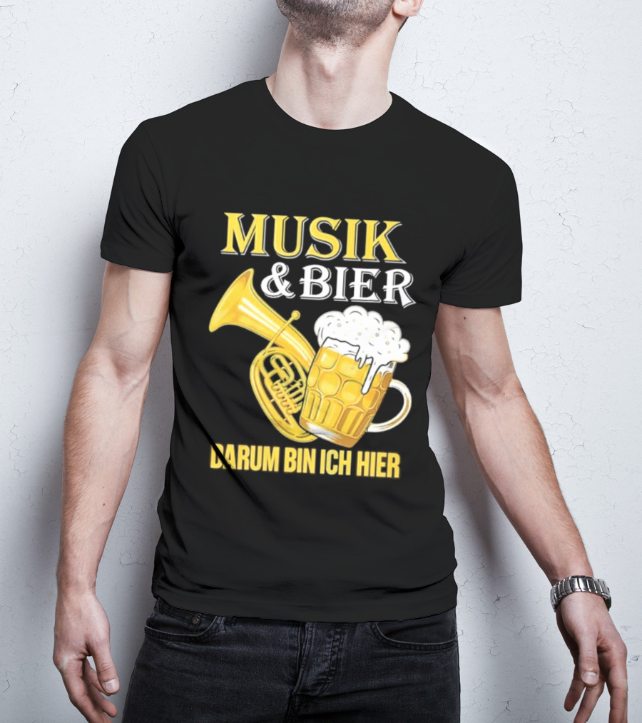 Musik & Bier Darum Bin Ich Hier Beer Horn T-Shirt