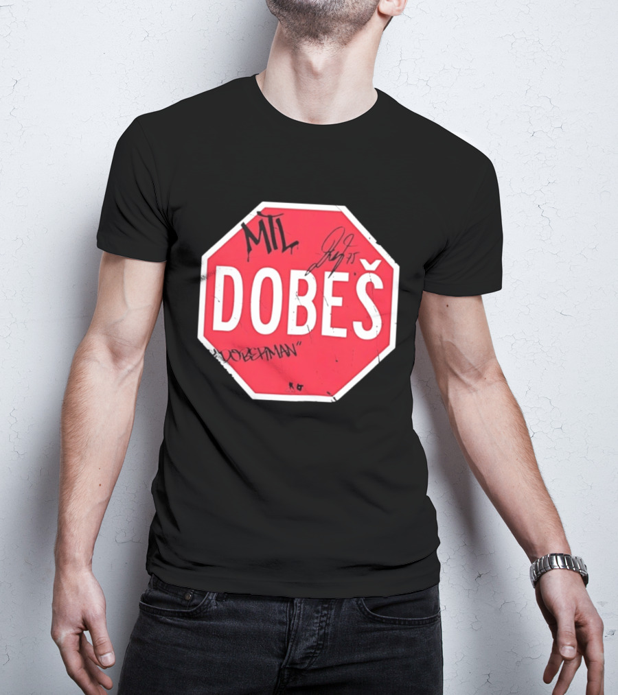 MTL Dobeš Doberman Hockey Stop Sign T-Shirt