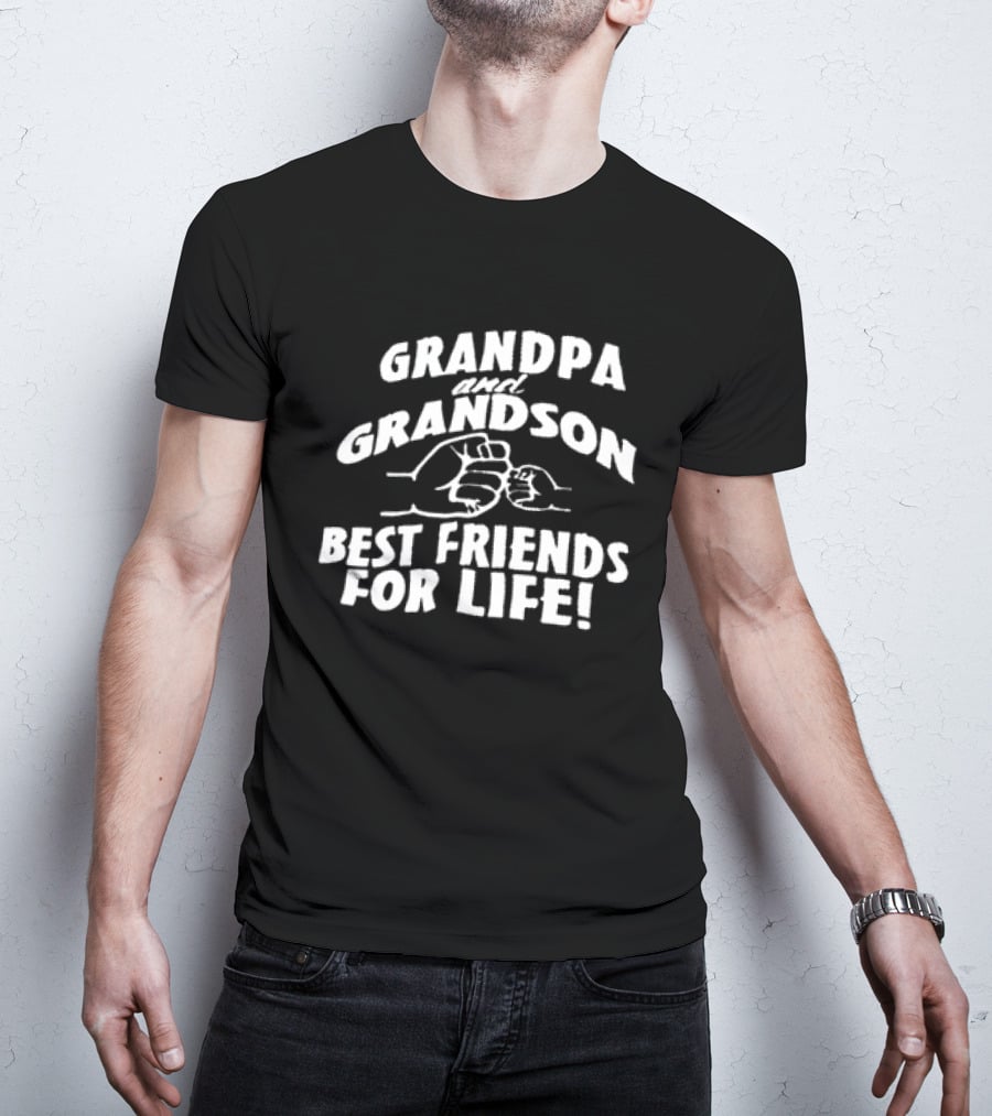 Grandpa And Grandson Fist Bump Best Friends For Life T-Shirt