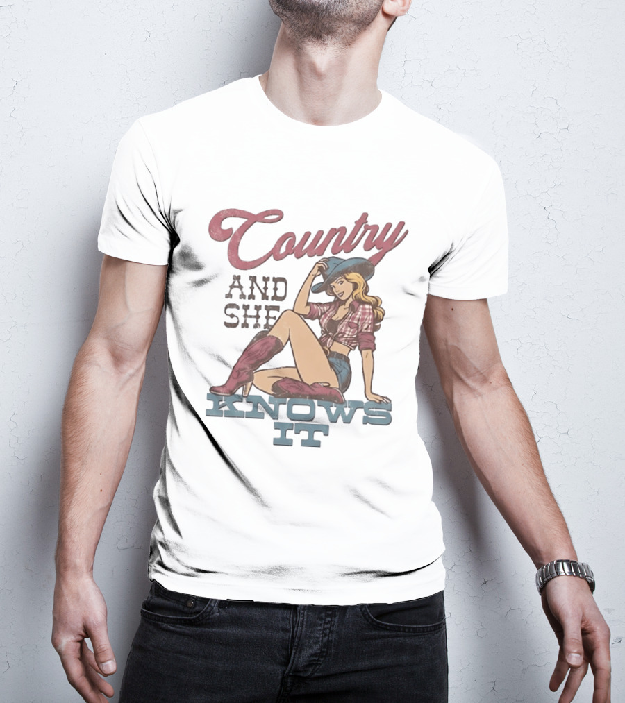 Country And She Knows It Cowgirl Western Boots And Hat T-Shirt