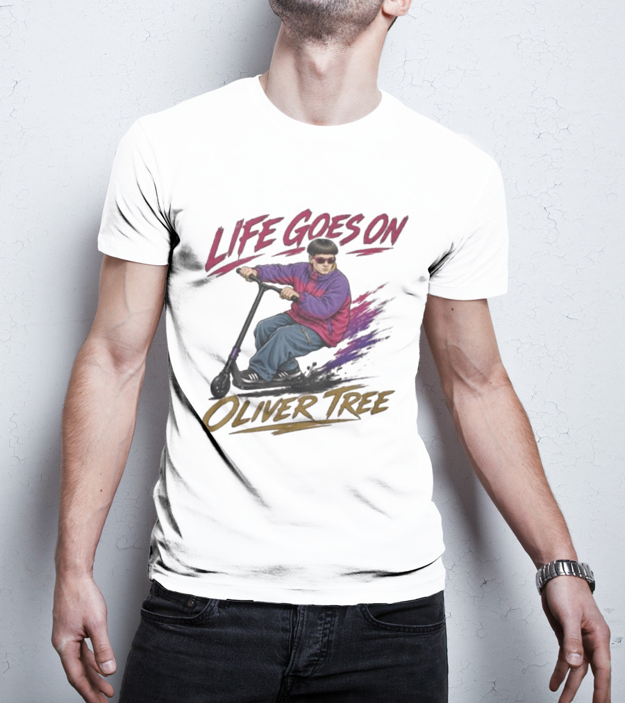 Life Goes On Oliver Tree Scooter Rider With Purple Jacket T-Shirt