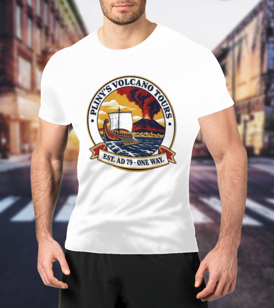 Pliny's Volcano Tours Mount Vesuvius Pompeii Est AD 79 One Way T-Shirt