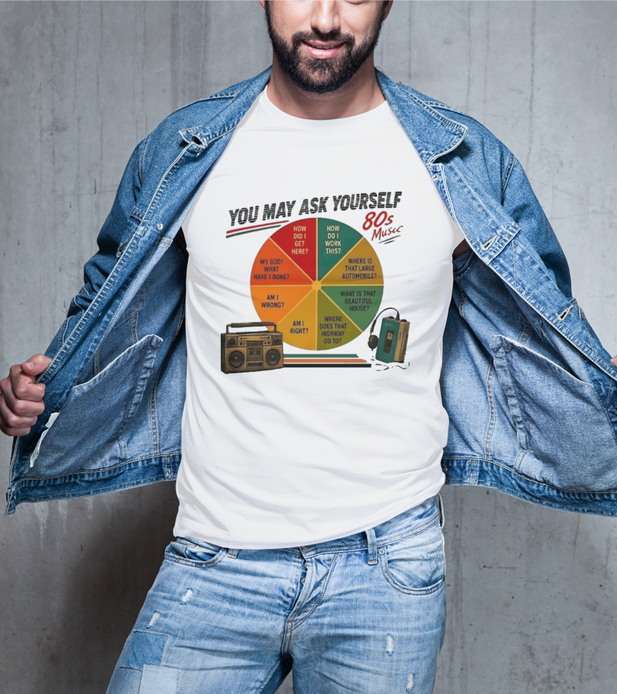 You May Ask Yourself 80s Music Once In A Lifetime Lyrics Boombox Cassette Player T-Shirt