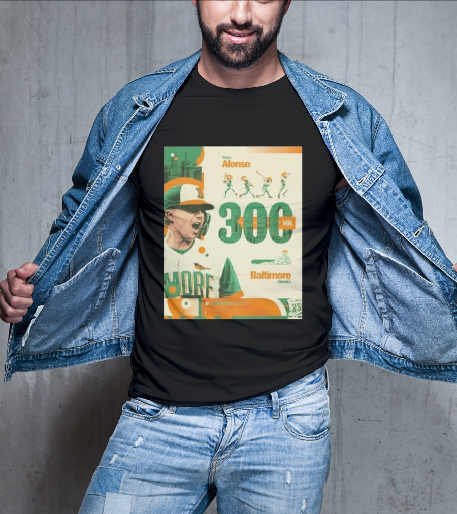 Pete Alonso 300 HR Baltimore Orioles Career Milestone T-Shirt