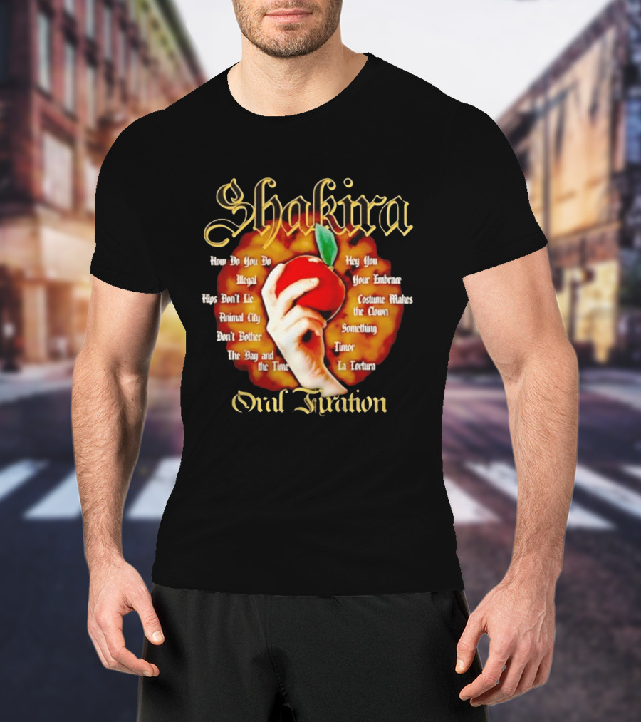 Shakira Oral Fixation Tracklist Hips Don't Lie La Tortura Illegal Album T-Shirt