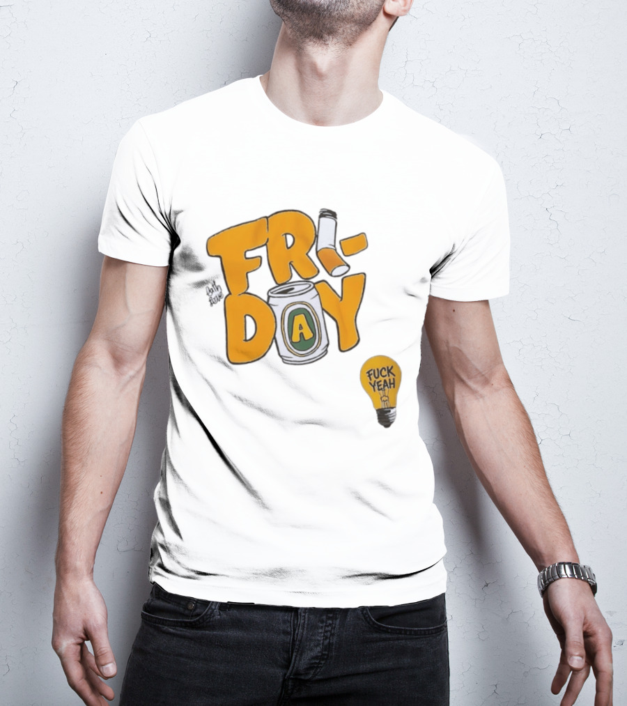 Beer Can Friday Vibes Light Bulb Fuck Yeah Weekend T-Shirt
