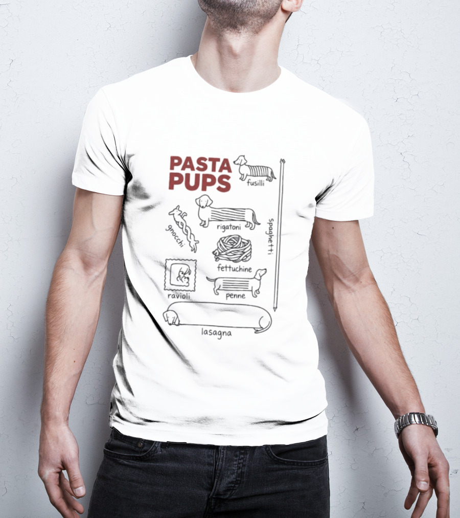 Pasta Pups Dachshund Fusilli Rigatoni Fettuccine Penne Ravioli Lasagna Gnocchi Spaghetti T-Shirt