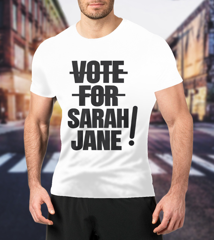 Vote For Sarah Jane Doctor Who Sci Fi TV Show Classic Fan Merchandise T-Shirt